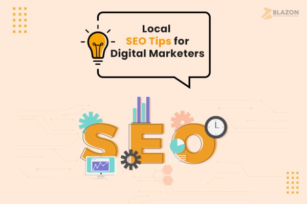 Local SEO Tips for Digital Marketers - Blazon Technology