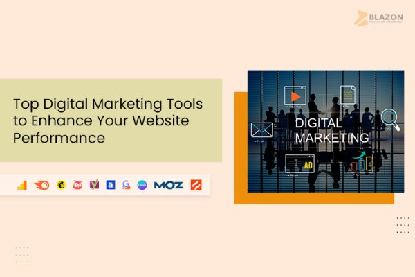 Top Digital Marketing Tools-Blazon