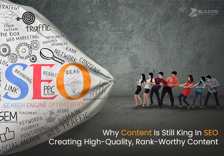 Why Content Is Still King in SEO-Blazon