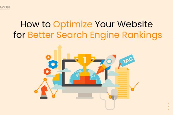 optimize your website to better search engine rankings